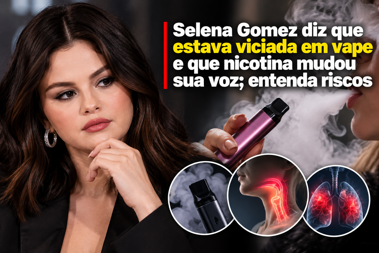 Selena Gomez diz que vape com nicotina mudou sua voz e faz alerta sobre os riscos